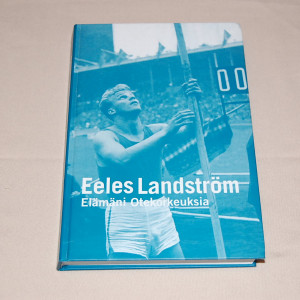 Eeles Landström Elämäni otekorkeuksia